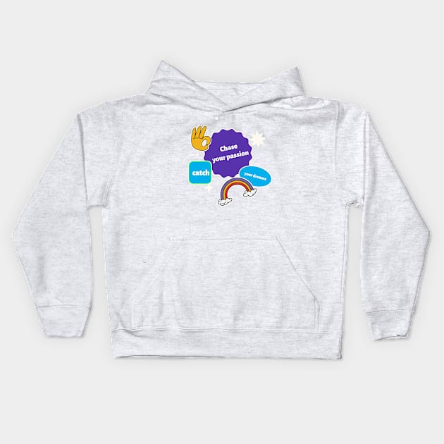 Chase your passion, catch your dreams! Kids Hoodie by Timotajube